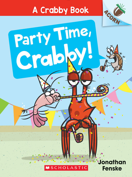 Title details for Party Time, Crabby! by Jonathan Fenske - Wait list